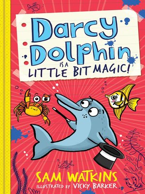 cover image of Darcy Dolphin is a Little Bit Magic!